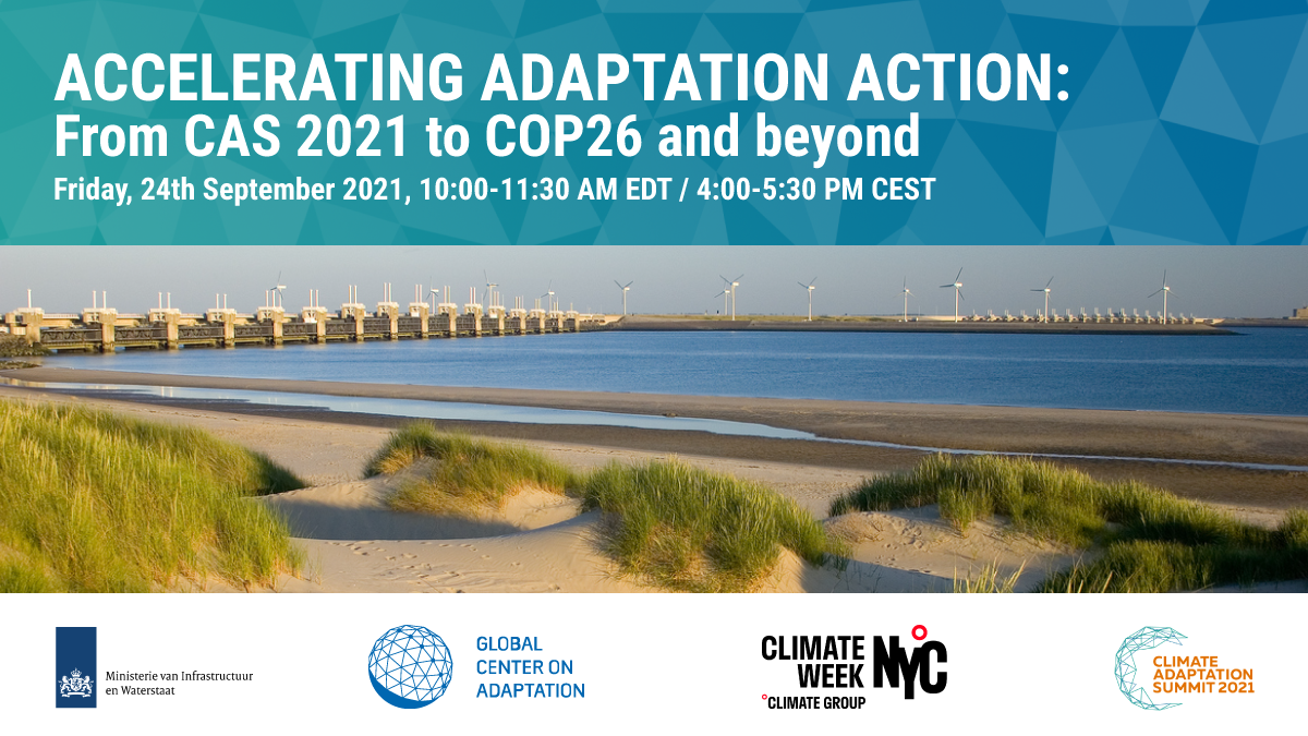 Accelerating Adaptation Action: From CAS 2021 To COP26 And Beyond ...