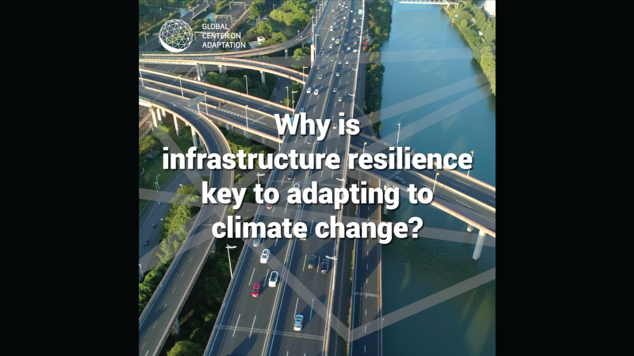 Why is infrastructure resilience key to adapting to climate change ...
